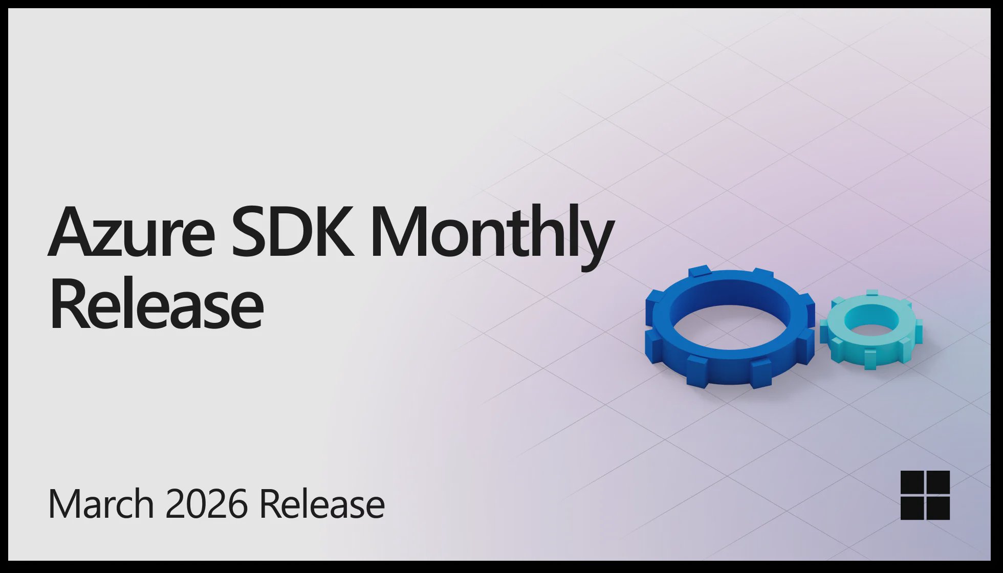 Azure SDK: Análise das Atualizações de Março de 2026 e Impactos Estratégicos