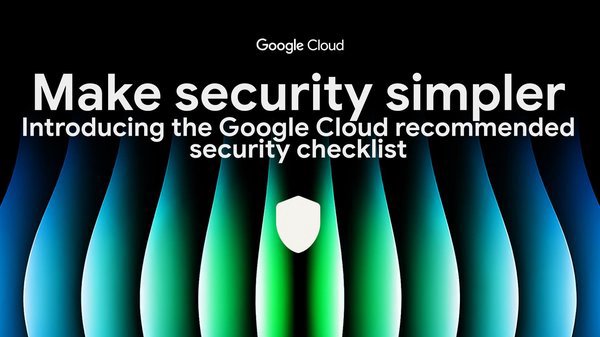 Segurança no Google Cloud: Como o novo checklist de MVSP resolve vulnerabilidades críticas