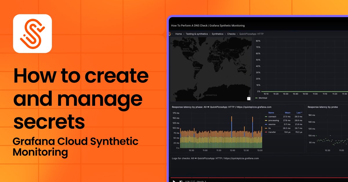 Segurança e Observabilidade: Como gerenciar secrets no Grafana Cloud Synthetic Monitoring
