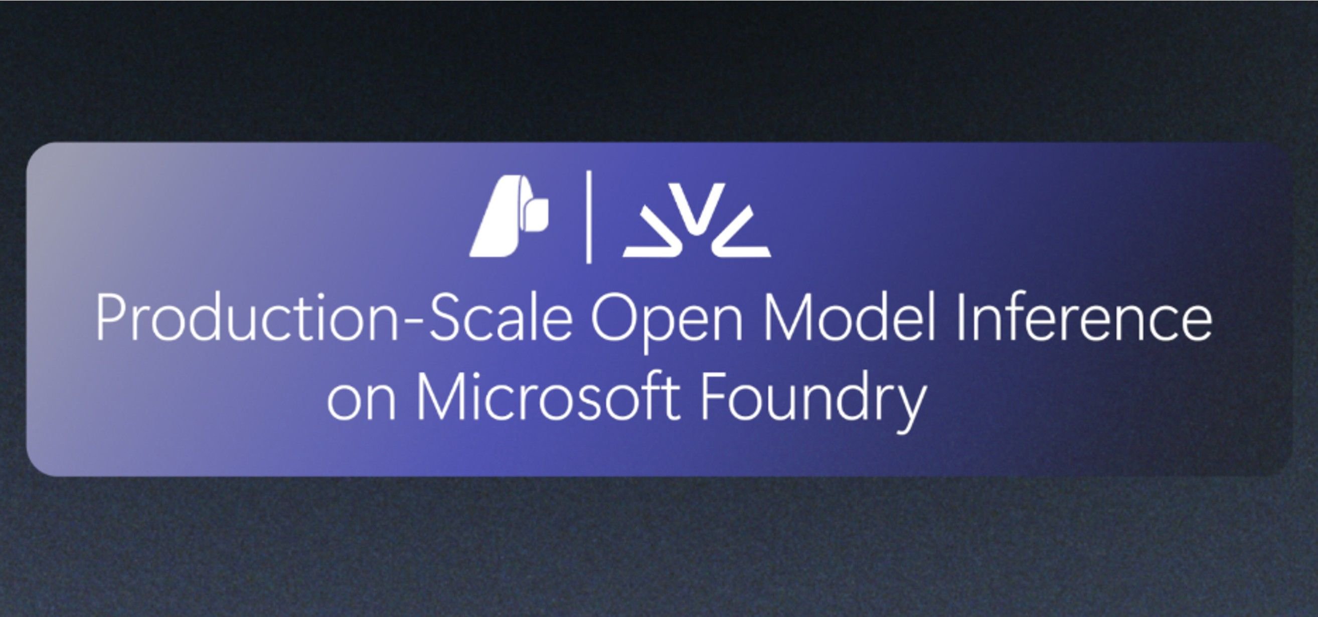 Avanços na Inferência de Modelos Abertos no Azure Foundry: O Que Muda com a Fireworks AI