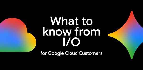 Google I/O '26: O que as novas inovações da Google Cloud significam para sua estratégia de dados e agentes?