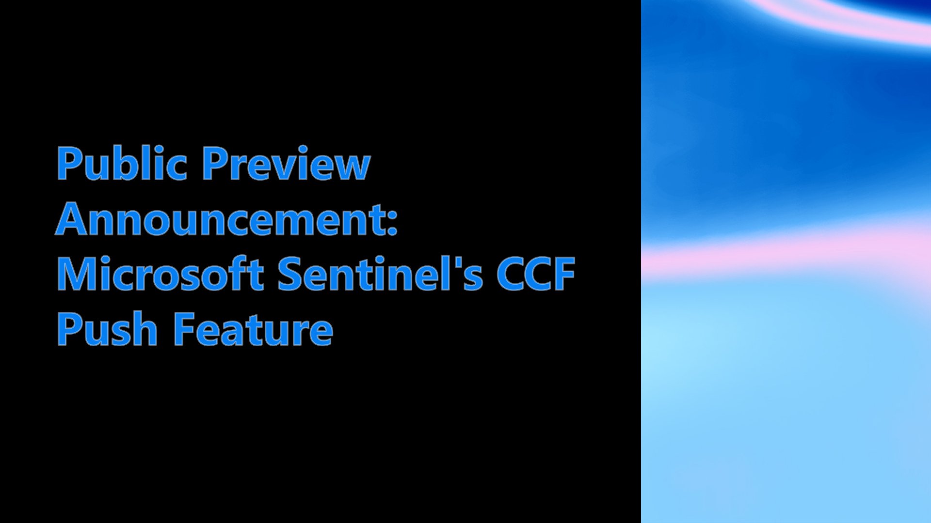Microsoft Sentinel e a evolução para o tempo real: Analisando o CCF Push
