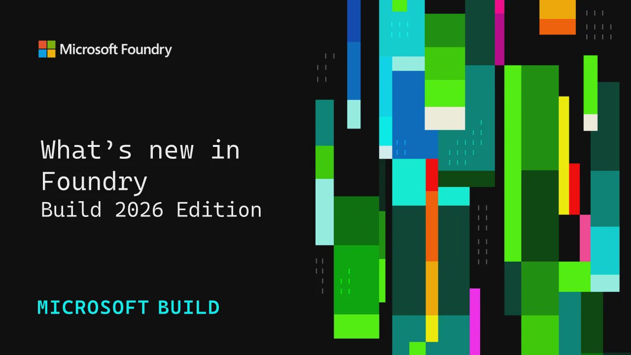 O que há de novo no Microsoft Foundry | Edição Build 2026 — Análise para empresas brasileiras